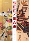 See/Saw Connections Between Japanese Art Then and Now