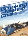 Breaking the Mishap Chain Human Factors Lessons Learned From Aerospace Accidents and Incidents in Research Flight Test and Development