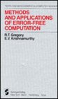Methods and Applications of ErrorFree Computation
