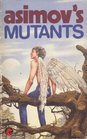 Asimov's Mutants
