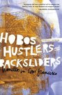 Hobos Hustlers and Backsliders Homeless in San Francisco