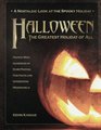 Halloween The Greatest Holiday Of All