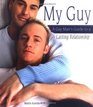 My Guy A Gay Man's Guide to a Lasting Relationship