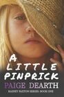 A Little Pinprick (Rainey Paxton Series)