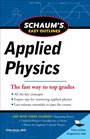 Schaum's Easy Outline of Applied Physics Revised Edition