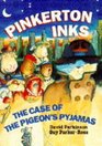 Pinkerton Inks The Case of the Pigeon's Pyjamas