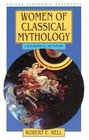 Women of Classical Mythology A Biographical Dictionary