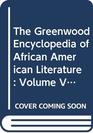 The Greenwood Encyclopedia of African American Literature Volume V UZ