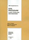 Civil Procedure Cases Problems and Exercises 2007 Supplement