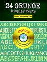 24 Grunge Display Fonts CDROM and Book