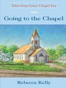 Going to the Chapel (Tales from Grace Chapel Inn, Bk 2) (Large Print)