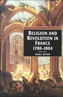 Religion and Revolution in France 17801804