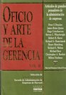 Oficio y Arte de La Gerencia  Vol II  Articulos de Grandes Pensadores de la Administracion de Empresas