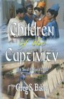 The Children of Captivity: The Rise of Daniel - Book Two