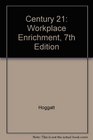 Century 21 Workplace Enrichment 7th Edition