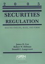 Securities Regulation 2005 Selected Statutes Rules and Forms