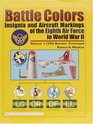 Battle Colors: Insignia and Aircraft Markings of the Eighth Air Force in World War II: Vol.1/(VIII) Bomber Command