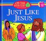Just Like Jesus A Beginner Reader Book