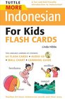 Tuttle More Indonesian for Kids Flash Cards Kit