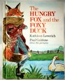 Hungry Fox and the Foxy Duck