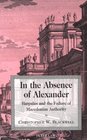 In the Absence of Alexander Harpalus and the Failure of of MacEdonian Authority