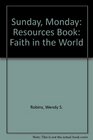 Sunday Monday Resources Book Faith in the World