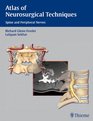 Atlas of Neurosurgical Techniques Spine and Peripheral Nerves