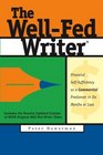 The WellFed Writer Financial SelfSufficiency as a Commercial Freelancer in Six Months or Less