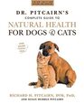 Dr Pitcairn's Complete Secrets to Natural Health of Dogs and Cats