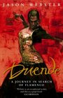 Duende A Journey in Search of Flamenco