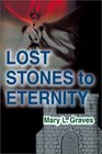 Lost Stones to Eternity