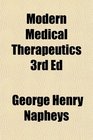 Modern Medical Therapeutics 3rd Ed