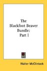 The Blackfoot Beaver Bundle Part I