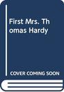 First Mrs Thomas Hardy
