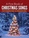 A First Book of Christmas Songs for the Beginning Pianist with Downloadable MP3s