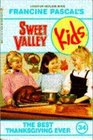 The Best Thanksgiving Ever  (Sweet Valley Kids)