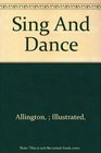 Sing And Dance