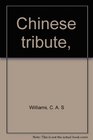 Chinese tribute