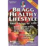 Bragg Healthy Lifestyle Vital Living to 120