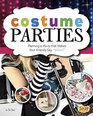 Costume Parties Planning a Party that Makes Your Friends Say Wow