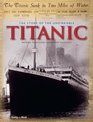 The Story of the Unsinkable Titanic DaybyDay Facsimile Reports