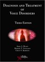 Diagnosis and Treatment of Voice Disorders Third Edition