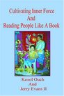 Cultivating Inner Force and Reading People Like a Book