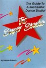 Super Studio The Guide to a Successful Dance Studio
