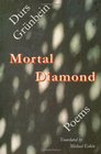 Mortal Diamond Poems
