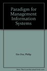 A Paradigm for Management Information Systems