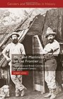Men and Manliness on the Frontier Queensland and British Columbia in the MidNineteenth Century