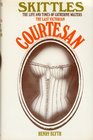 Skittles the last Victorian courtesan The life and times of Catherine Walters