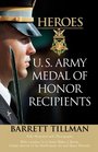 Heroes US Army Medal of Honor Recipients