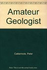 The amateur geologist